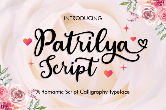 Patrilya Script: A Typeface That Captures Heartfelt Elegance